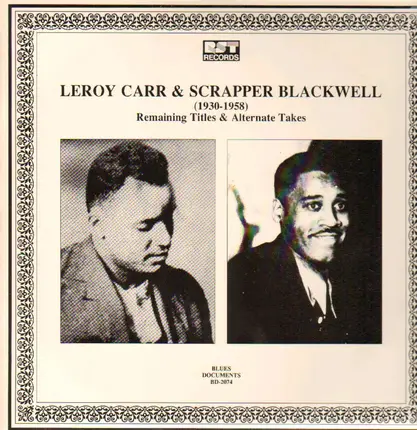 Leroy Carr & Scrapper Blackwell - Remaining Titles & Alternate Takes