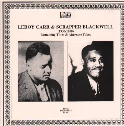 Leroy Carr & Scrapper Blackwell - (1930-1958) Remaining Titles & Alternate Takes