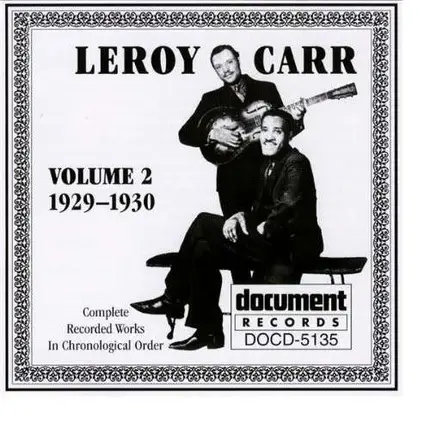 Leroy Carr - Vol.2 1929 - 1930