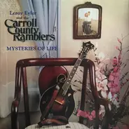 Leroy Eyler & The Carroll County Ramblers - Mysteries Of Life