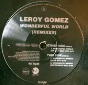 12'' - Leroy Gomez - Wonderful World (Remixes)