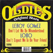 Leroy Gomez / Lobo - Don't Let Me Be Misunderstood / Don't Expect Me To Be Your Friend