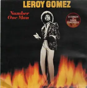 Leroy Gomez - Number One Man