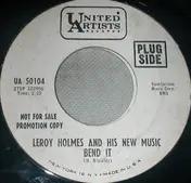 Leroy Holmes - Bend It