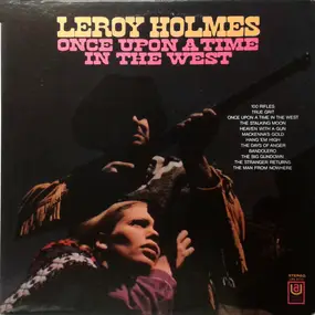 Leroy Holmes - Once upon a time in the west