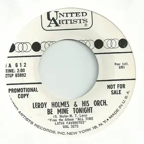 LeRoy Holmes Orchestra - Be Mine Tonight / Corazon de Melon