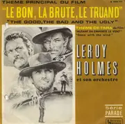 7inch Vinyl Single - LeRoy Holmes Orchestra - Le Bon, La Brute, Le Truand - Black Labels