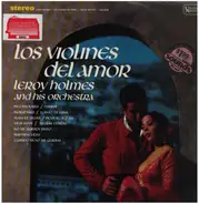 LeRoy Holmes Orchestra - Los Violines Del Amor Vol.1