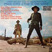 LeRoy Holmes Orchestra - Play "Once Upon A Time In The West (Spiel Mir Das Lied Vom Tod)"