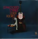 LP - Leroy Holmes Orchestra - Sophisticated Strings - Mono