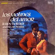 LP - LeRoy Holmes Orchestra - Los Violines Del Amor Vol.1
