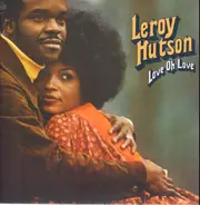 Leroy Hutson - Love Oh Love