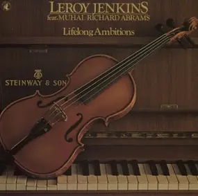 Leroy Jenkins - Lifelong Ambitions