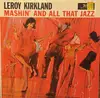 LP - Leroy Kirkland - Mashin' And All That Jazz - Mono