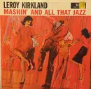 LP - Leroy Kirkland - Mashin' And All That Jazz - Mono