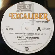 12inch Vinyl Single - Leroy Osbourne - Ain't Nothing Stronger Than Love