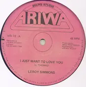 Leroy Simmons - I Just Want To Love You