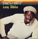 LP - Leroy Sibbles - Strictly Roots