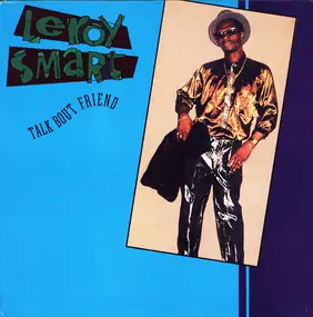 Leroy Smart - Talk Bout Friend