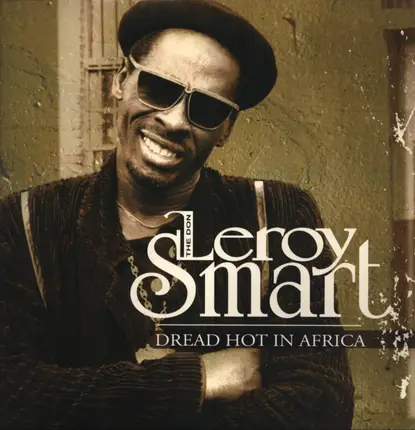 Leroy Smart - Dread Hot In Africa
