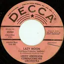 7'' - Leroy Anderson & His Orchestra - Lazy Moon