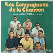 LP - Les Compagnons De La Chanson - Avec Edith Piaf et Les Petits Chanteurs A La Croix De Bois