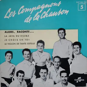 Les Compagnons de la Chanson - Alors, Raconte ...