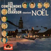 7inch Vinyl Single - Les Compagnons De La Chanson - Chantent Noël