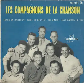 Les Compagnons de la Chanson - Guitare Et Tambourin / Garde Ca Pour Toi / Les Gitans / Quel Mazzolin Di Fiori