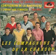7inch Vinyl Single - Les Compagnons De La Chanson - Cheveux Fous Et Lèvres Roses