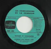 7inch Vinyl Single - Les Compagnons De La Chanson - Guitare Et Tambourin / Garde Ca Pour Toi / Les Gitans / Quel Mazzolin Di Fiori