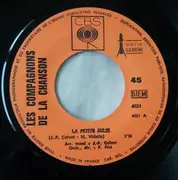 7inch Vinyl Single - Les Compagnons De La Chanson - La Petite Julie / Ne Viens Pas A Paris