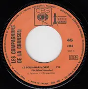 7inch Vinyl Single - Les Compagnons De La Chanson - Le Sous-Marin Vert (Yellow Submarine)