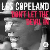 Les Copeland - Don't Let the Devil In