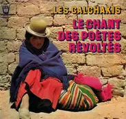 Los Calchakis - Le Chant Des Poètes Révoltés