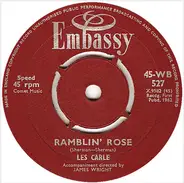 Les Carle / James Wright & His Orchestra - Ramblin' Rose / Lonely