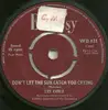7inch Vinyl Single - Les Carle / Mike Redway - Don't Let The Sun Catch You Crying / Constantly (L'Edera)