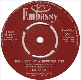 Les Carle - The Night Has A Thousand Eyes / Like I've Never Been Gone