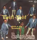 7'' - Les Chakachas - Twist-Twist / Baila La Bamba