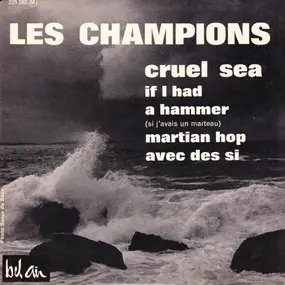 Les Champions - Cruel Sea