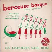 7inch Vinyl Single - Les Chanteurs Sans Nom - Berceuse Basque (Aurtxo Seaskan) - EP