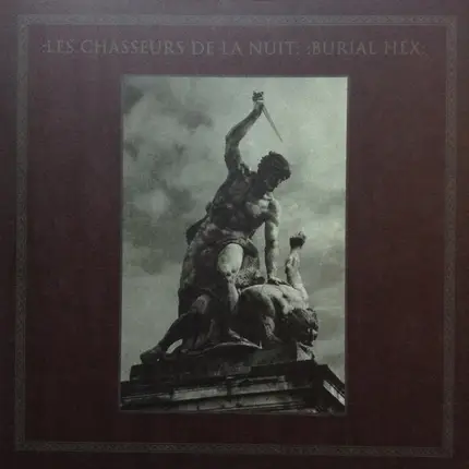 Les Chasseurs De La Nuit & Burial Hex - Les Chasseurs De La Nuit / Burial Hex