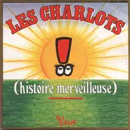 Les Charlots - ! (Histoire Merveilleuse)