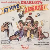 Les Charlots - Et Vive La Liberté