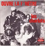7inch Vinyl Single - Les Charlots - Ouvre La F'nêtre