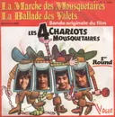 7inch Vinyl Single - Les Charlots - La Marche Des Mousquetaires / La Ballade Des Valets