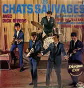 Les Chats Sauvages avec Dick Rivers - Les Chats Sauvages avec Dick Rivers