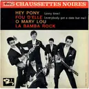 7inch Vinyl Single - Les Chaussettes Noires - Hey Pony