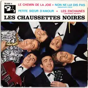 7inch Vinyl Single - Les Chaussettes Noires - Le Chemin De La Joie - EP
