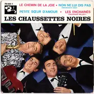 Les Chaussettes Noires - Le Chemin De La Joie